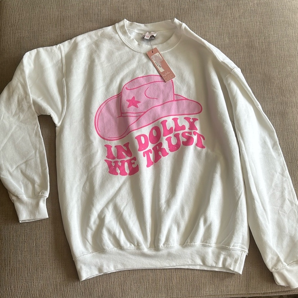 In Dolly We Trust Sweatshirt